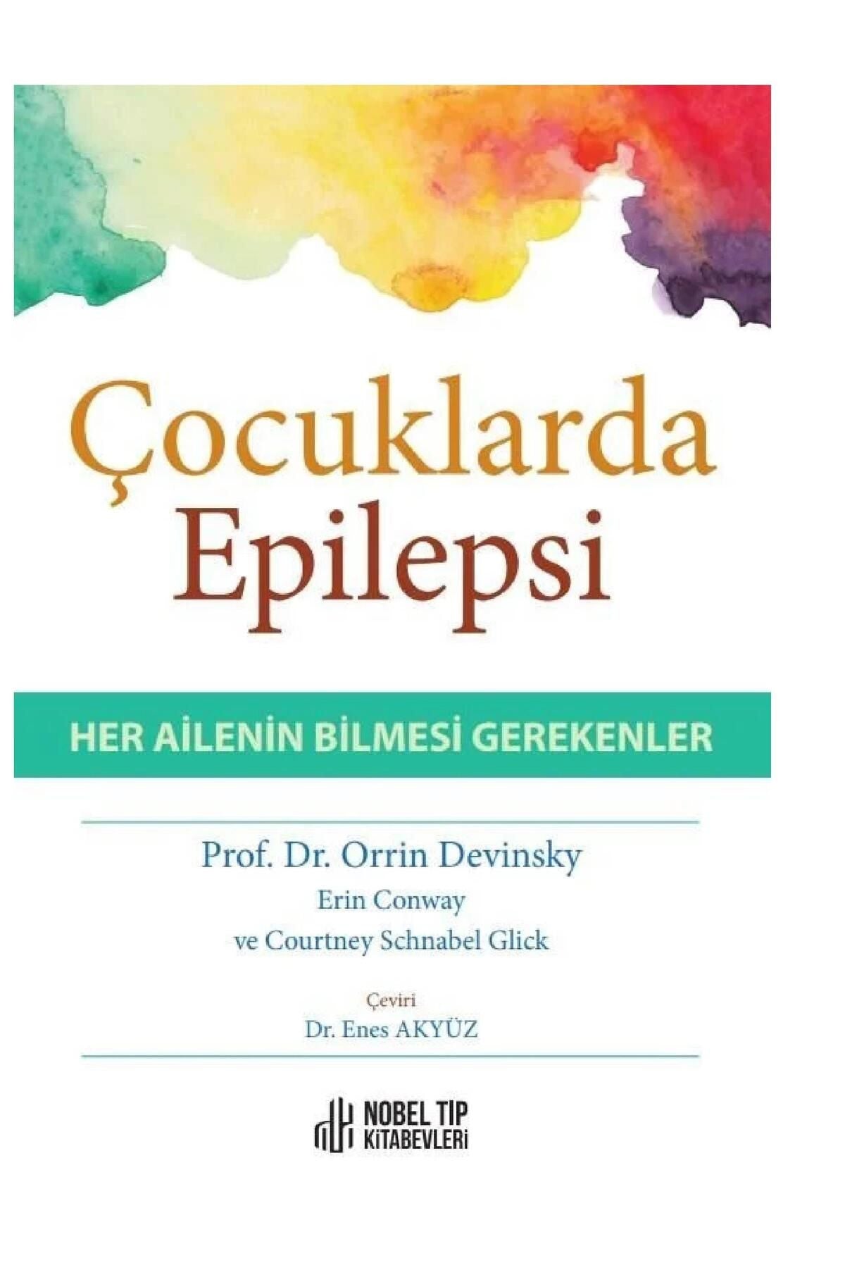 Nobel Tıp Kitabevi Çocuklarda Epilepsi-Her Ailenin Bilmesi Gerekenler - Orrin Devinsky kitap kapağı