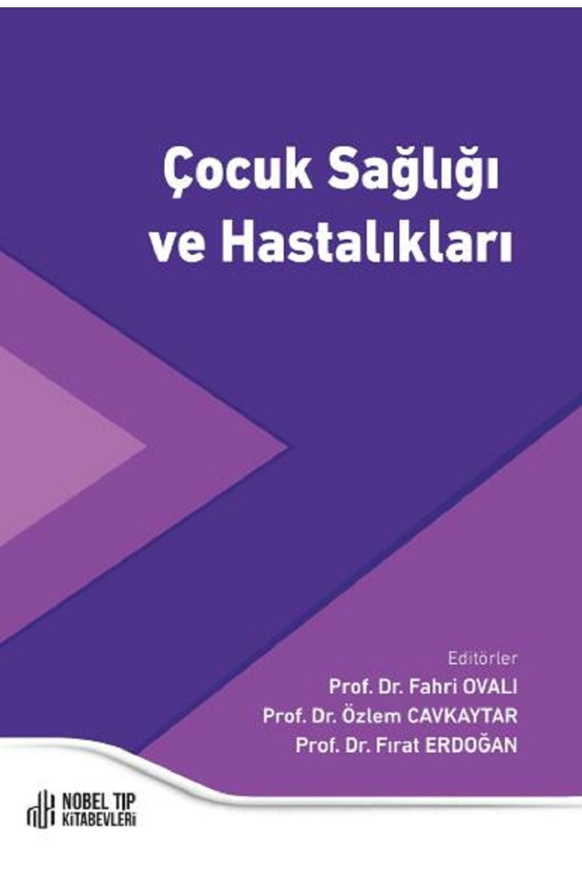 Nobel Tıp Kitabevleri Çocuk Sağlığı Ve Hastalıkları kitap kapağı