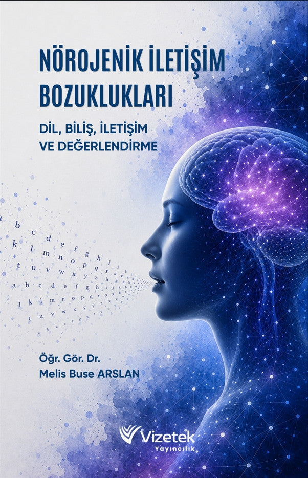 Nörojenik İletişim Bozuklukları: Dil, Biliş, İletişim ve Değerlendirme kitap kapağı