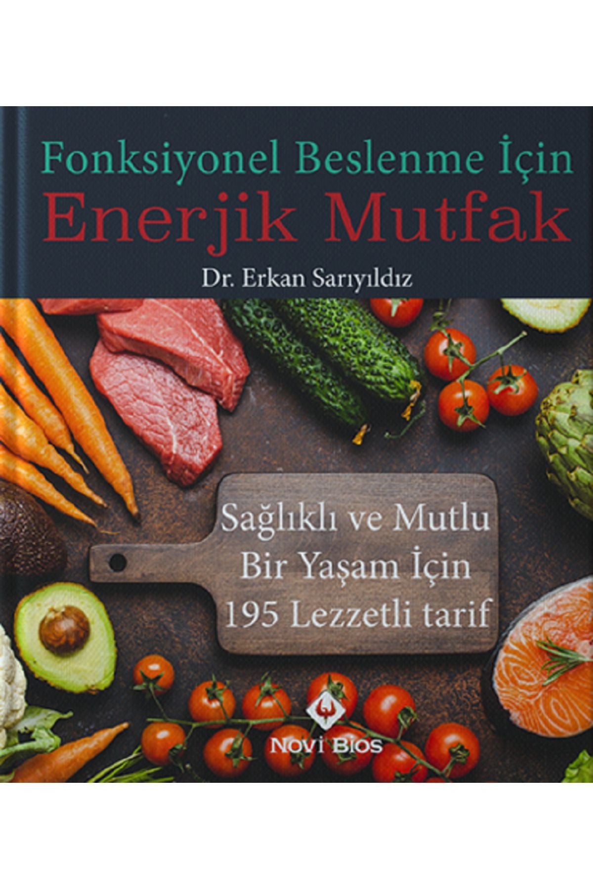 Novi Bios Fonksiyonel Beslenme İÇin Enerjik Mutfak kitap kapağı