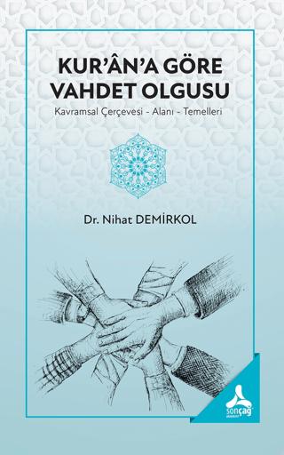 Kur’an’a Göre Vahdet Olgusu
