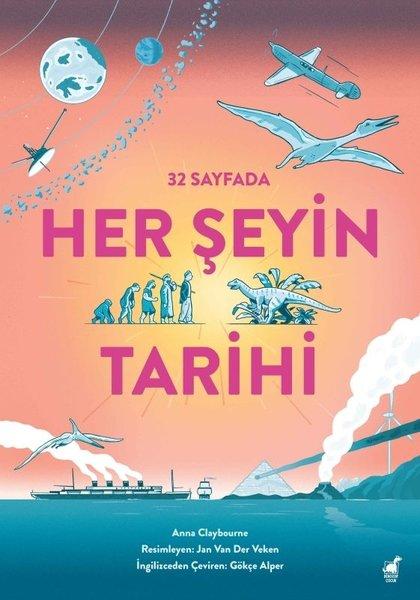 32 Sayfada Her Şeyin Tarihi | Dinozor Çocuk (İnce Kapak)  - Resim 1