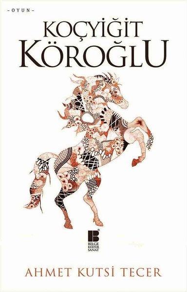 Koçyiğit Köroğlu | Bilge Kültür Sanat (İnce Kapak)  - Resim 1