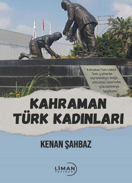 Kahraman Türk Kadınları | Liman Yayınevi (İnce Kapak)  - Resim 1