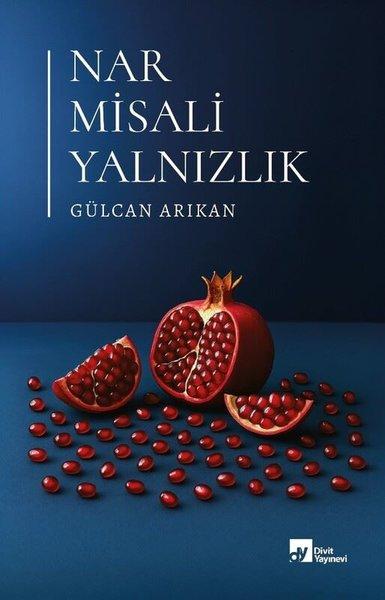 Nar Misali Yalnızlık | Divit Yayınevi (İnce Kapak)  - Resim 1