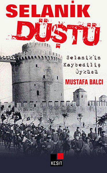 Selanik Düştü | Kesit Yayınları - Roman Dizisi (İnce Kapak)  - Resim 1