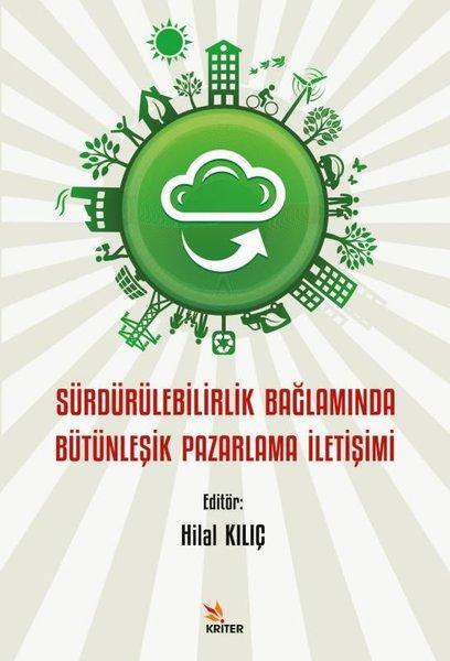 Sürdürülebilirlik Bağlamında Bütünleşik Pazarlama İletişimi | Kriter (İnce Kapak)  - Resim 1