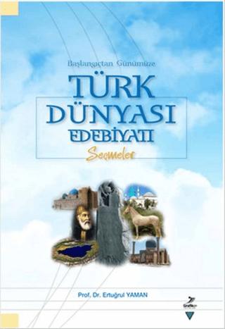 Başlangıçtan Günümüze Türk Dünyası Edebiyatı