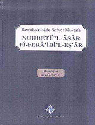 Nuhbetü`l-Asar Fi-Fera`idi`l-Eş`ar - Kemiksiz-zade Safvet Mustafa kitap kapağı