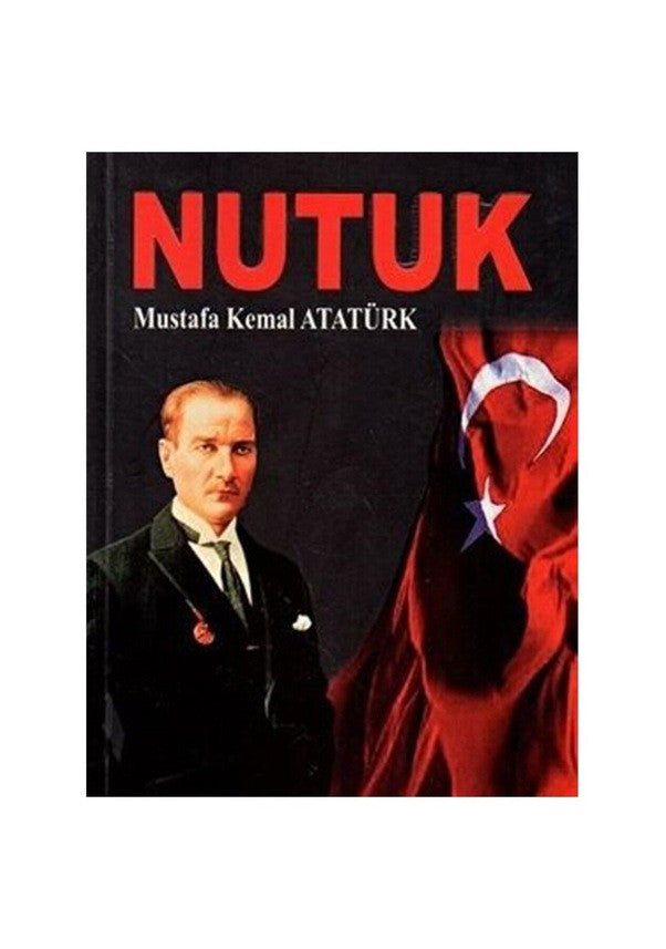 Nutuk - Gazi Mustafa Kemal Atatürk - Mustafa Kemal Atatürk kitap kapağı