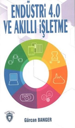 Endüstri 4.0 ve Akıllı İşletme | Dorlion Yayınları (Ciltsiz)  - Resim 1