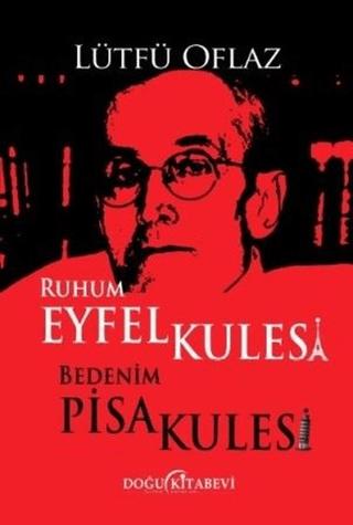 Ruhum Eyfel Kulesi Bedenim Pisa Kulesi | Doğu Kitabevi (Ciltsiz)  - Resim 1