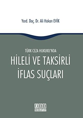 Türk Ceza Hukuku'nda Hileli ve Taksirli İflas Suçları | On İki Levha Yayınları (Ciltsiz)  - Resim 1