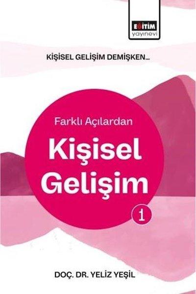 Kişisel Gelişim Demişken Farklı Açılardan Kişisel Gelişim 1 | Eğitim Yayınevi (İnce Kapak)  - Resim 1