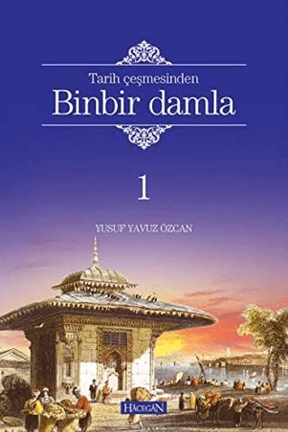 Tarih Çeşmesinden Binbir Damla 1
