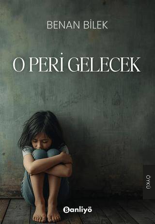 O Peri Gelecek - Benan Bilek kitap kapağı