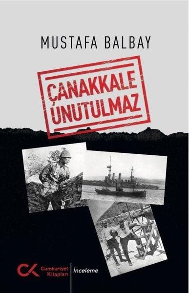 Çanakkale Unutulmaz | Cumhuriyet Kitapları (İnce Kapak)  - Resim 1