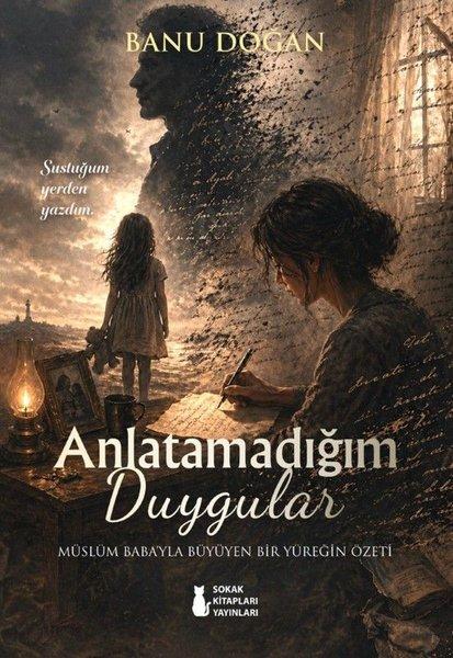 Anlatamadığım Duygular | Sokak Kitapları Yayınları (İnce Kapak)  - Resim 1