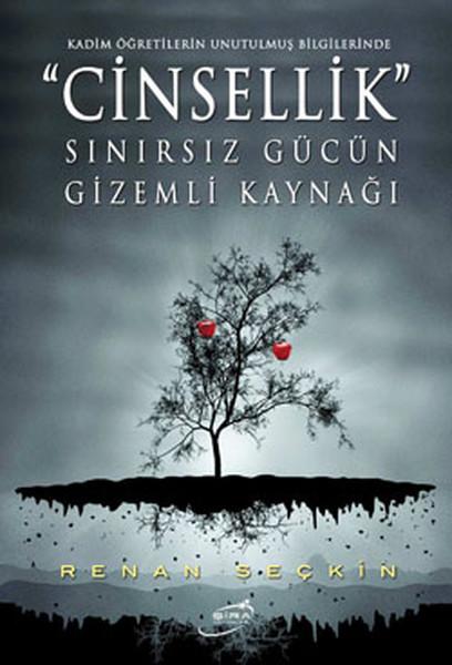 Cinsellik - Sınırsız Gücün Gizemli Kaynağı | Şira Yayınları (İnce Kapak)  - Resim 1