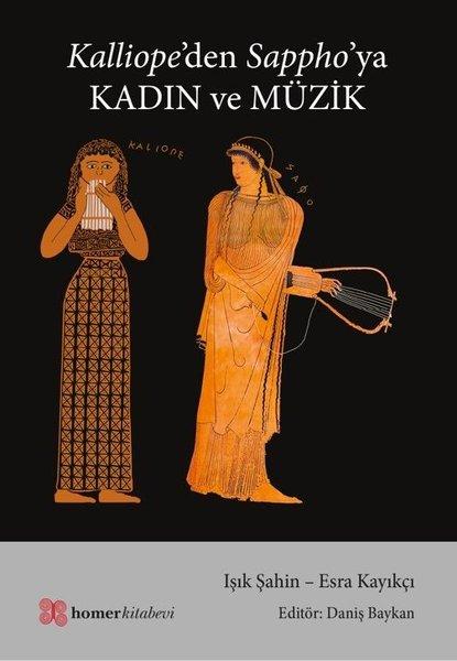 Kalliope'den Sappho'ya Kadın ve Müzik | Homer Kitabevi (İnce Kapak)  - Resim 1