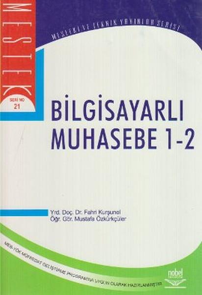 Bilgisayarlı Muhasebe 1-2 | Nobel Akademik Yayıncılık (İnce Kapak)  - Resim 1