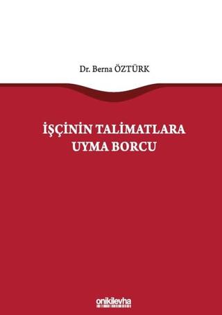 İşçinin Talimatlara Uyma Borcu | On İki Levha Yayınları (Ciltli)  - Resim 1