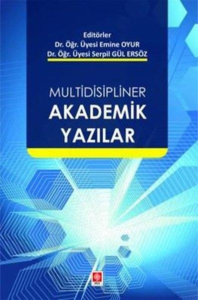 Multidisipliner Akademik Yazılar | Ekin Basım Yayın (İnce Kapak)  - Resim 1