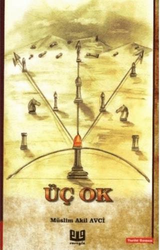 Üç Ok | Vaveyla Yayıncılık (Ciltsiz)  - Resim 1