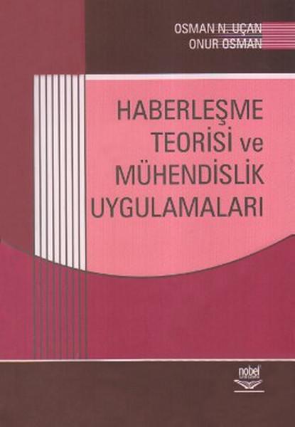 Haberleşme Teorisi ve Mühendislik Uygulamaları | Nobel Akademik Yayıncılık (İnce Kapak)  - Resim 1