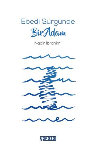Ebedi Sürgünde Bir Adam