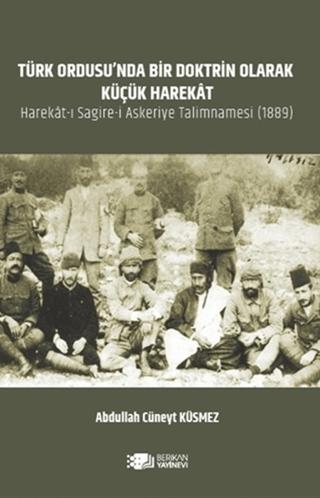 Türk Ordusu’nda Bir Doktrin Olarak Küçük Harekat | Berikan Yayınevi (Ciltsiz)  - Resim 1