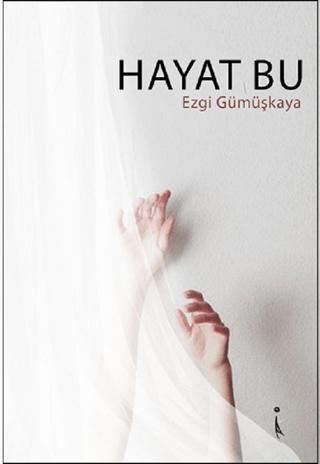 Hayat Bu | İkinci Adam Yayınları (Ciltsiz)  - Resim 1
