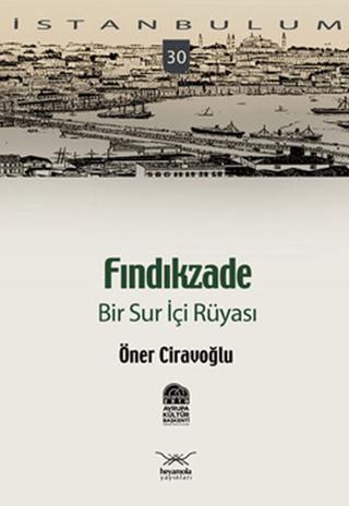 Fındıkzade Bir Sur İçi Rüyası | Heyamola Yayınları (Ciltsiz)  - Resim 1