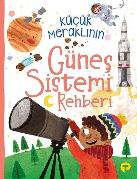 Küçük Meraklının Güneş Sistemi Rehberi | Turkuvaz Çocuk (İnce Kapak)  - Resim 1