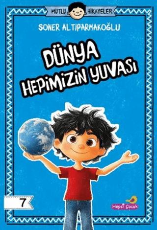 Dünya Hepimizin Yuvası