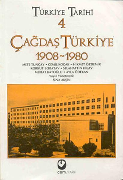 Türkiye Tarihi 4 - Çağdaş Türkiye 1908-1980 | Cem Yayınevi (İnce Kapak)  - Resim 1
