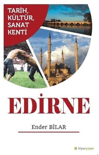 Tarih Kültür Sanat Kenti Edirne | Hiperlink Yayınları (Ciltsiz)  - Resim 1