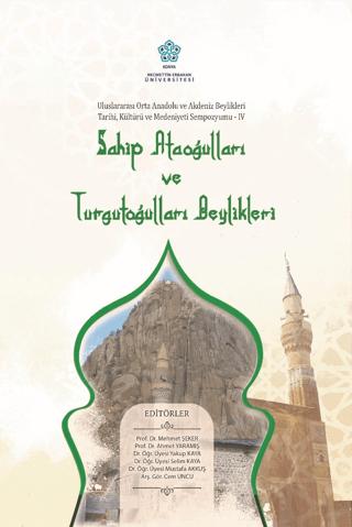 Sahip Ataoğulları ve Turgutoğulları Beylikleri | Necmettin Erbakan Üniversitesi Yayınları (Ciltli)  - Resim 1