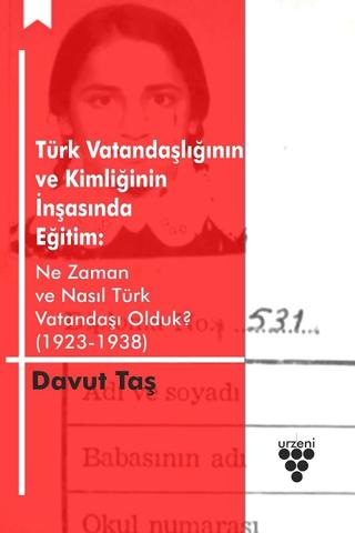 Türk Vatandaşlığının ve Kimliğinin İnşasında Eğitim | Urzeni Yayıncılık (Ciltsiz)  - Resim 1