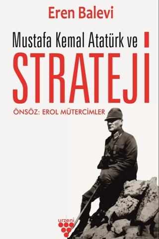 Mustafa Kemal Atatürk ve Strateji | Urzeni Yayıncılık (Ciltsiz)  - Resim 1