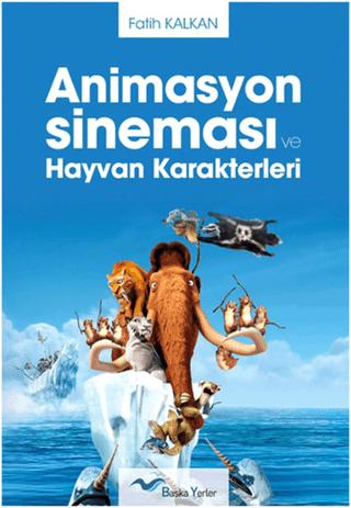 Animasyon Sineması ve Hayvan Karakterleri
