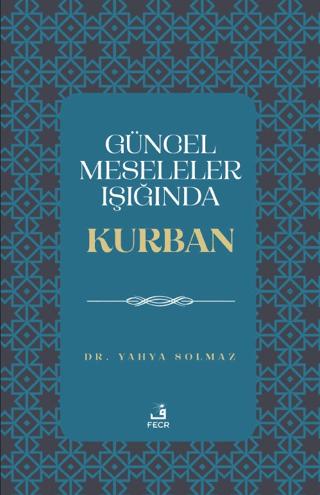 Güncel Meseleler Işığında Kurban