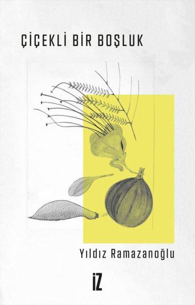 Çiçekli Bir Boşluk | İz Yayıncılık (e-Kitap)  - Resim 1