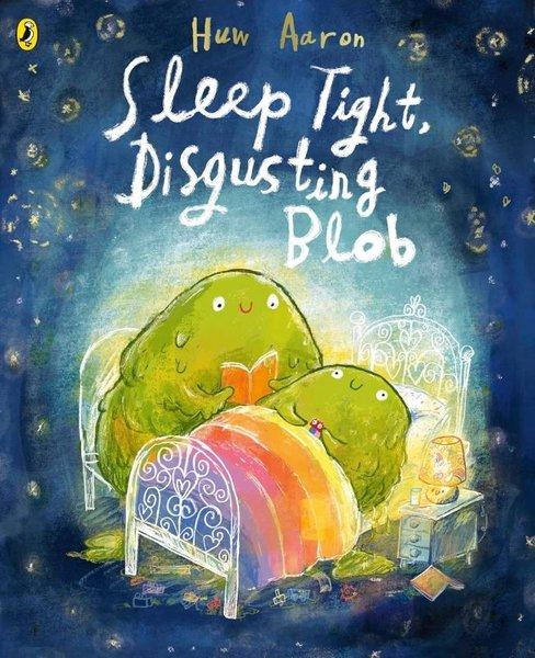 Sleep Tight Disgusting Blob | Penguin Random House Children's UK (İnce Kapak)  - Resim 1