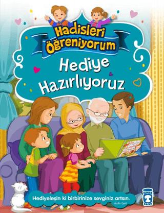 Hediye Hazırlıyoruz - Hadisleri Öğreniyorum | Timaş Gülce Çocuk (Ciltsiz)  - Resim 1