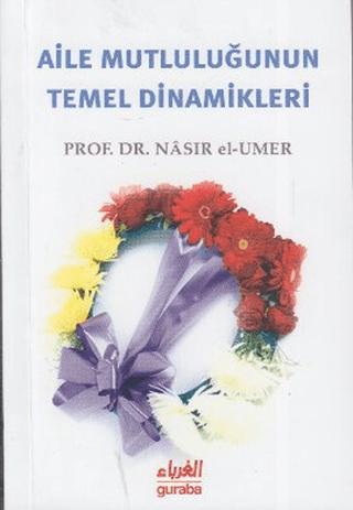 Aile Mutluluğunun Temel Dinamikleri
