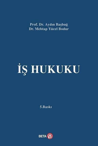 İş Hukuku | Beta Yayınları (İnce Kapak)  - Resim 1