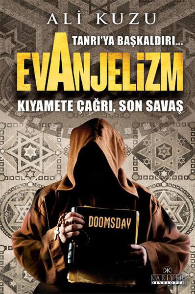 Evanjelizm - Tanrı'ya Başkaldırı... | Kariyer Yayınları - Araştırma-İnceleme Dizisi (İnce Kapak)  - Resim 1