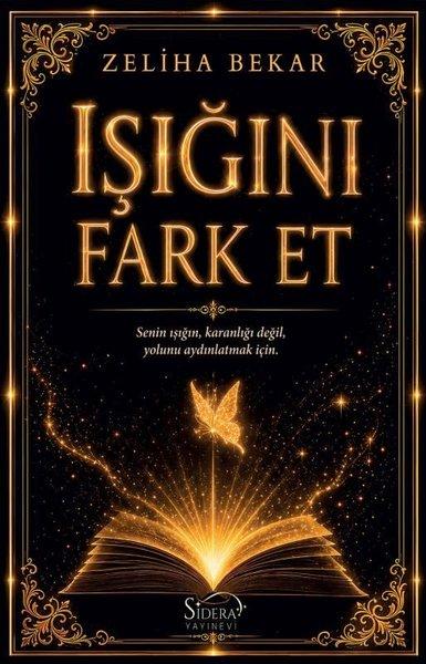 Işığını Fark Et | Sidera Yayınevi (İnce Kapak)  - Resim 1