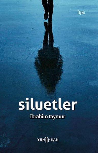 Siluetler | Yeni İnsan Yayınevi (İnce Kapak)  - Resim 1